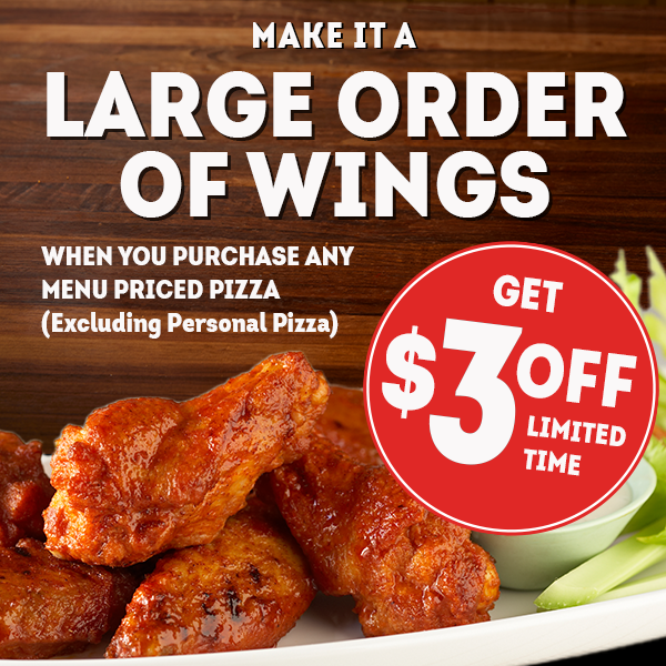 $3 off Wings With Pizza 